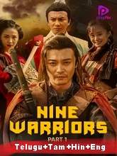 Nine Warriors: Part 1